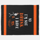 Ik ben niet Drink als ik MS heb. Fleece Deken (Voorkant (Horizontaal))