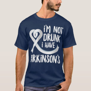 Ik ben niet Drink dat ik Parkinsons Funny Parkinso T-shirt