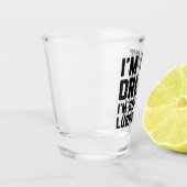 Ik ben niet Drink grappige citaat Shot Glas (Links)