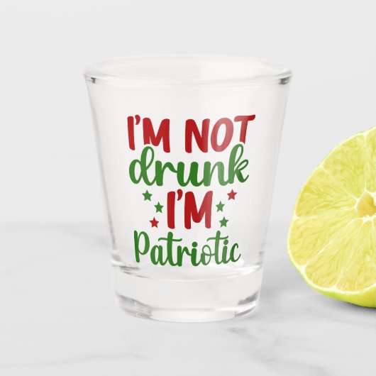 Ik ben niet Drink, ik ben patriottisch Shot Glas (Voorkant)