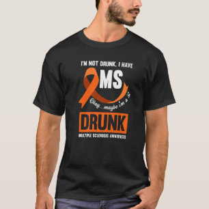 Ik ben niet Drink Ik heb MS Fighter Multiple Scelr T-shirt