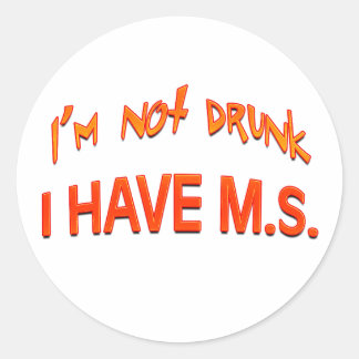 Ik ben niet drink - ik heb MS Ronde Sticker