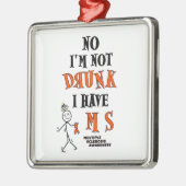 Ik ben niet DRINK...MS Metalen Ornament (Links)