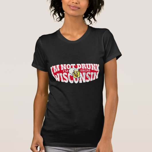 IK BEN NIET DRINK VAN WISCONSIN T-SHIRT (Voorkant)