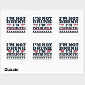 Ik ben niet dronken. Ik ben patriottisch Grappig 4 Vierkante Sticker (Vel)