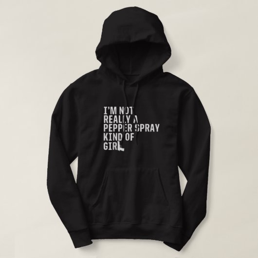 Ik ben niet echt een pepperspuitsoort van Girl Pro Hoodie (Design voorkant)