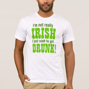 Ik ben niet echt Iers, ik wil gewoon Drink worden. T-shirt