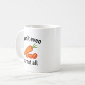 Ik ben niet eens wortel. koffiemok (Voorkant links)