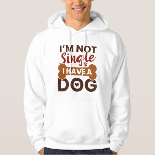 Ik ben niet eenzaam ik heb een hond hoodie