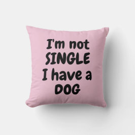 Ik ben niet eenzaam. Ik heb een hond. Kussen