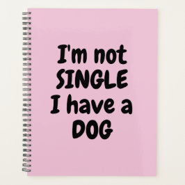 Ik ben niet eenzaam. Ik heb een hond. Planner