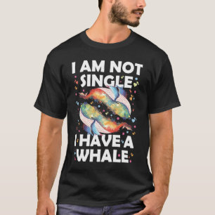Ik ben niet eenzaam, ik heb een walvis t-shirt