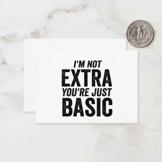 Ik ben niet extra je bent gewoon gewoon gewoon fun notitiekaartje (Voorkant / Achterkant in situ)