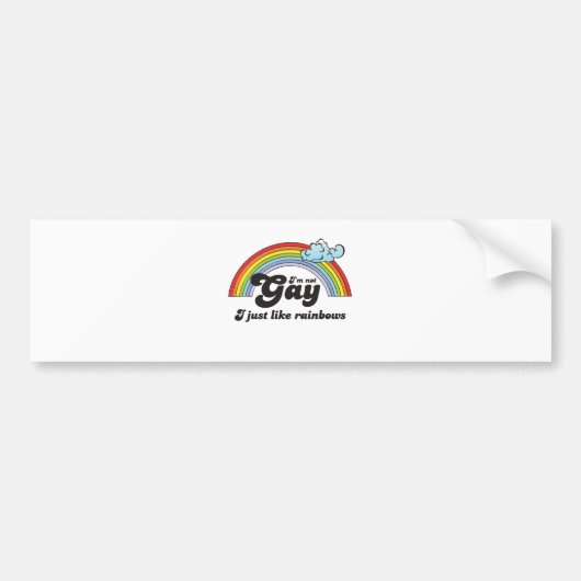 IK BEN NIET GAY, IK HOU ALLEEN RAINBOWS BUMPERSTICKER (Voorkant)