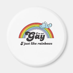 IK BEN NIET GAY, IK HOU ALLEEN RAINBOWS MAGNEET