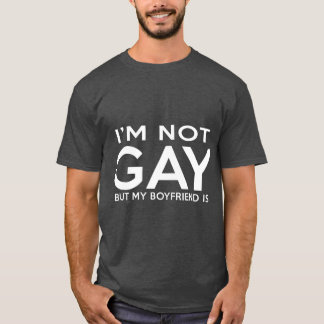 ik ben niet gay maar mijn vriend is t (2) t-shirt