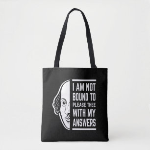 Ik ben niet gebonden aan het citaat van Shakespear Tote Bag