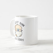 Ik ben niet geboren gisterendag grappige broodwoor koffiemok (Voorkant links)