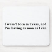 Ik ben niet geboren in Texas Muismat (Voorkant)