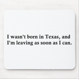 Ik ben niet geboren in Texas Muismat