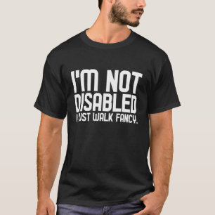 Ik ben niet gehandicapt, ik loop alleen maar bijzo t-shirt