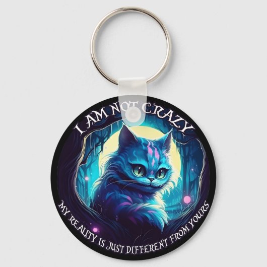 Ik ben niet gek Cheshire Cat Sleutelhanger (Voorkant)