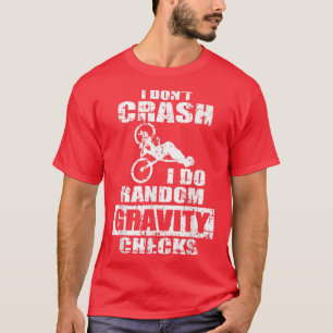 Ik ben niet gek dat ik de Random Grativity Bike Fu T-shirt