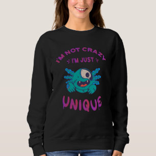 Ik ben niet gek dat ik een unieke Axolotl ben Trui