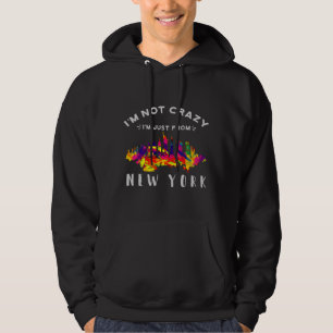 Ik ben niet gek dat ik uit New York kom. Hoodie