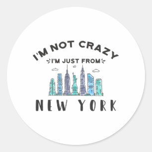 Ik ben niet gek dat ik uit New York kom. Ronde Sticker