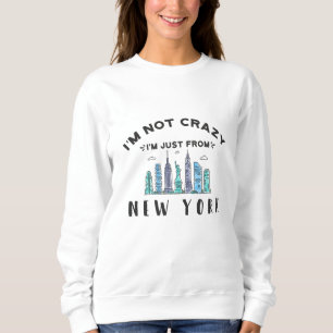 Ik ben niet gek dat ik uit New York kom. Trui