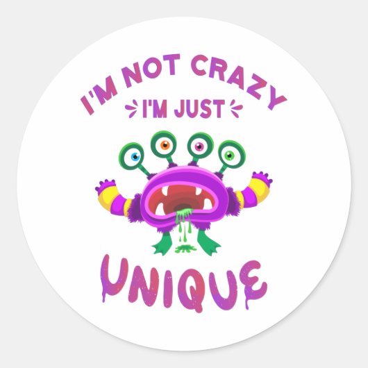 Ik ben niet gek dat ik uniek ben ronde sticker (Voorkant)