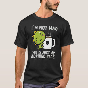 Ik ben niet gek, dit is gewoon mijn ochtendgezicht t-shirt