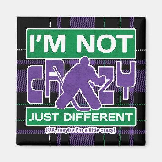 Ik ben niet gek, Funny Hockey Goalie Magneet (Voorkant)