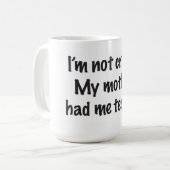 Ik ben niet gek. koffiemok (Voorkant links)