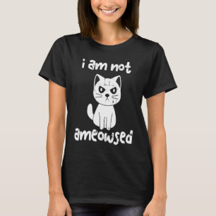 Ik ben niet gematigd Cute Kitten en Cat T-shirt