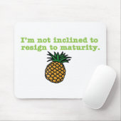 Ik ben niet geneigd af te treden tot rijpheid muismat (Met muis)