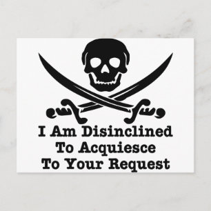 Ik ben niet geneigd uw verzoek in te willigen briefkaart