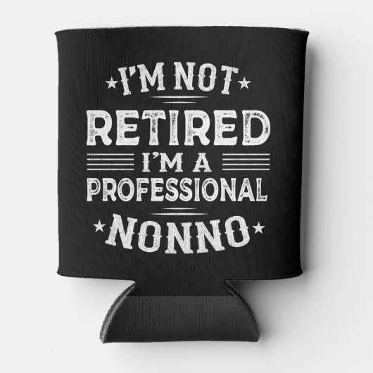 Ik ben niet gepensioneerd Ik ben een professionele Blikjeskoeler (Voorkant)