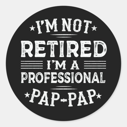 Ik ben niet gepensioneerd Ik ben een professionele Ronde Sticker (Voorkant)