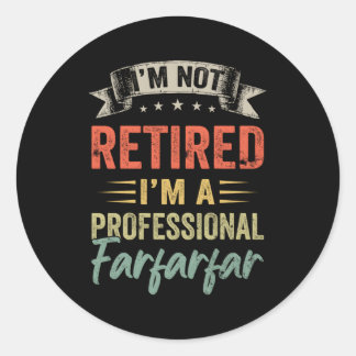 Ik ben niet gepensioneerd Ik ben een professionele Ronde Sticker