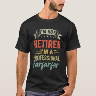 Ik ben niet gepensioneerd Ik ben een professionele T-shirt
