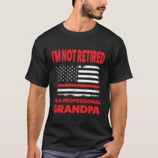 Ik ben niet gepensioneerd Ik ben een professionele T-shirt