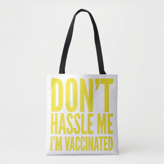 IK BEN NIET GESCHIKT DAT IK VACCINATED BEN TOTE BAG (Voorkant)