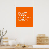 IK BEN NIET GEWOON DAT IK BEPERKTE EDITIE BEN POSTER (Keuken)