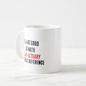 Ik ben niet goed in wiskunde, ik ben actuaris en e koffiemok (Voorkant links)