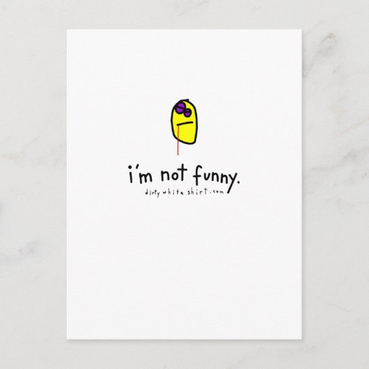 Ik ben niet grappig. briefkaart (Voorkant)