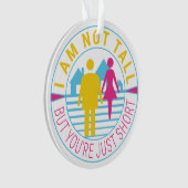 Ik ben niet groot, maar je bent gewoon kort ornament (voorkant)