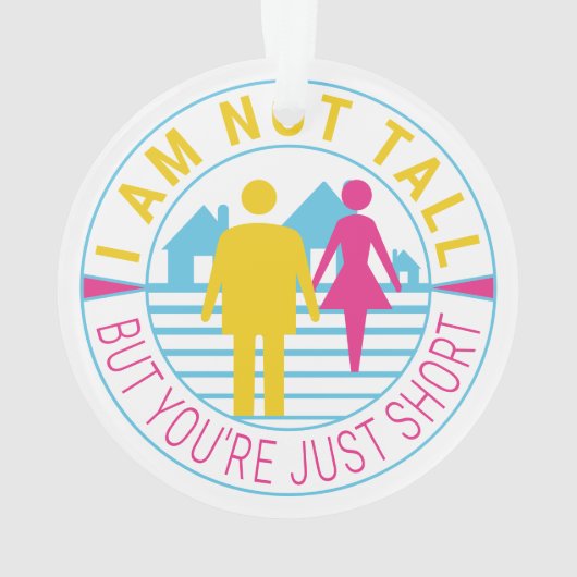 Ik ben niet groot, maar je bent gewoon kort ornament (achterkant)