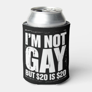 Ik ben niet homo, maar $20 is $20 Grappig LGBTQ Blikjeskoeler